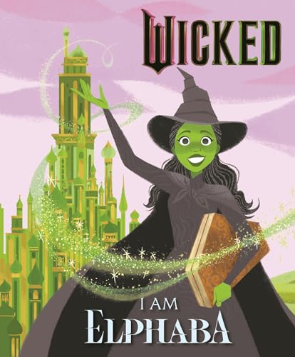 book cover of Wicked I am Elphaba
