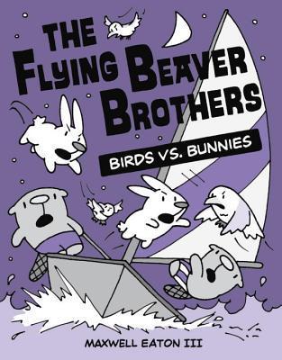 book cover for The Flying Beave Brothers Birds vs. bunnies